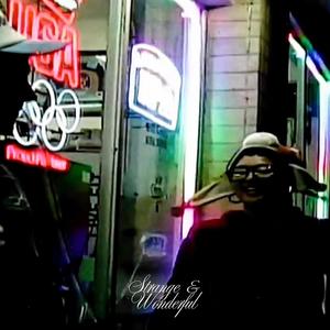 Strange & Wonderful (feat. Camilla Covington, Marquito, Pandaraps & 2-EZ)
