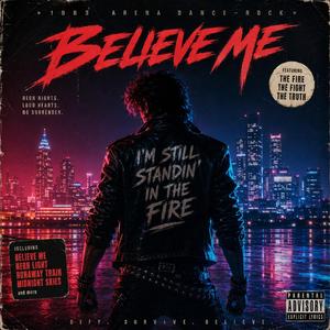 BELIEVE ME