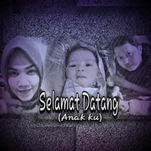 Selamat Datang (Anakku)
