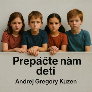 Prepáčte nám deti