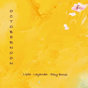 Octobernoon (feat. Easy Bones & Layander)