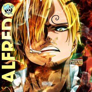 ALFREDO (feat. Jamar Rose & Delta Deez)