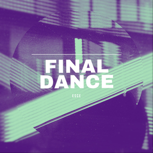 FINAL DANCE