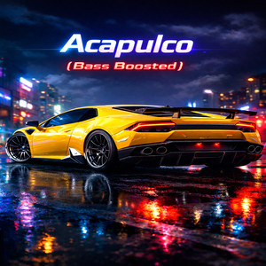 Acapulco (Bass Bosted)