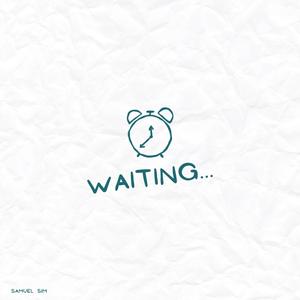 WAITING...