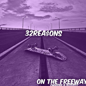 On the Freeway Chopped and Screwed