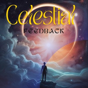 Celestial Feedback