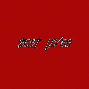 Best Lives (feat. frekld cloud)