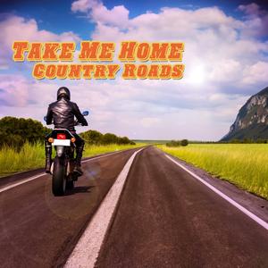Take Me Home, Country Roads