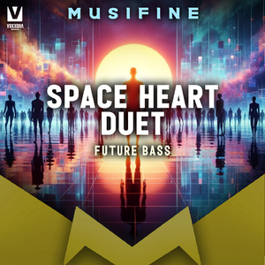 Space heart Duet (Future Bass)
