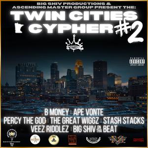 Twin Cities Cypher No 2 (feat. B Money, A.P.E. Vonte, Percy The God, The Great Wiggz & Stash Stacks)