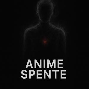 Anime spente