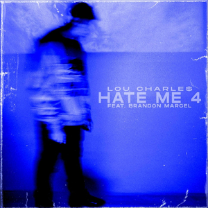 Hate Me 4 (feat. Brandon Marcel)