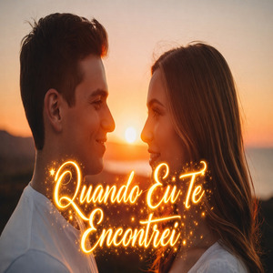 Quando Eu Te Encontrei
