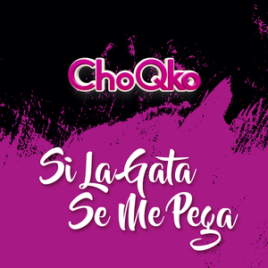 Si la Gata Se Me Pega