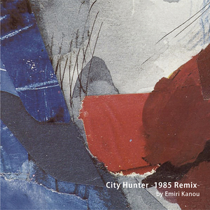 City Hunter -1985 Remix- by Emiri Kanou