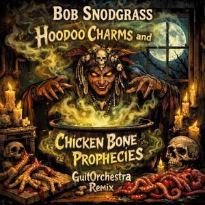 Hoodoo Charms and Chicken Bone Prophecies