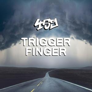 Trigger Finger