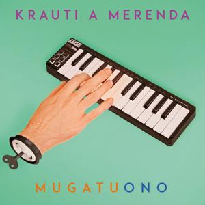 Krauti a merenda (Mugatu remix) (Mugatu remix)