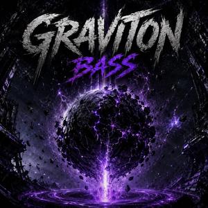 Graviton Bass