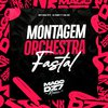 MC EDU 011 - Montagem Orchestra Fastal