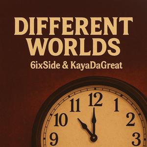 two worlds (feat. kayaDaGreat)
