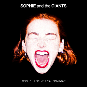 Don't Ask Me To Change