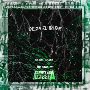 Deixa Eu Botar