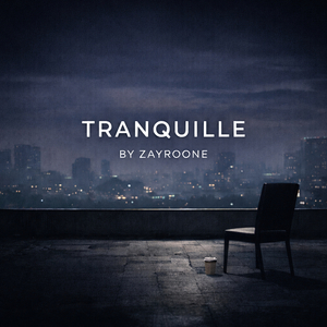 TRANQUILLE