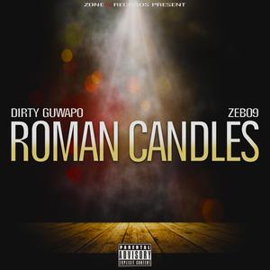 Roman Candles (feat. Zebo9)