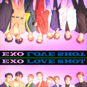 Love Shot（Cover.EXO）（翻自 EXO）
