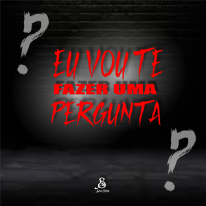 Eu Vo Te Fazer uma Pergunta