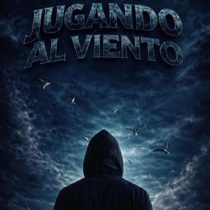 JUGANDO AL VIENTO