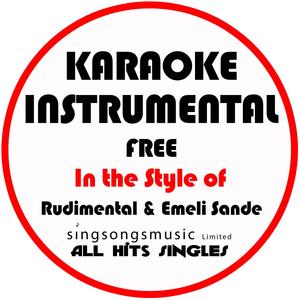Free (In the Style of Rudimental & Emeli Sande) [Karaoke Instrumental Version]