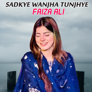 Sadkye Wanjha Tunjhye