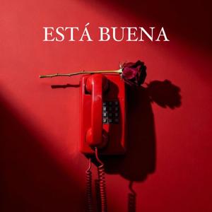 Esta Buena (feat. Zea & Bejarano)