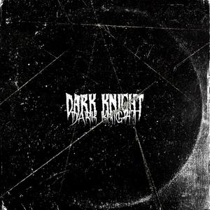 Dark Knight (Prod by 张杰峻)