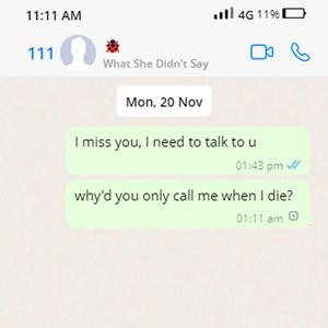 why'd you only call me when I die?