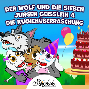 Der Wolf und die sieben jungen Geißlein 4 - Die Kuchenüberraschung