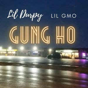 Gung Ho (feat. Lil Gmo)