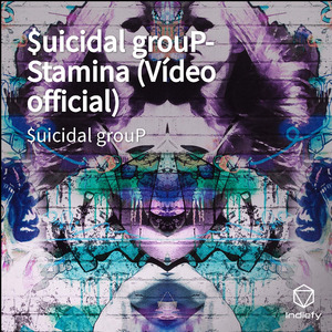 $uicidal grouP-Stamina (Vídeo official)