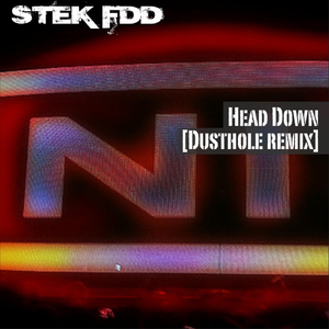 Head Down (Dusthole remix)