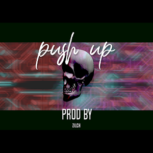 【FREE BEAT】“Push UP”是时候该用你的Flow来驾驭这个炸裂的TRAP Beat了