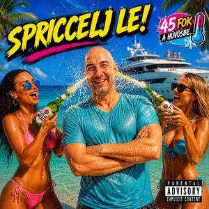 Csak spriccelj le
