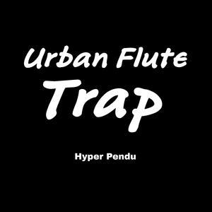Urban Flute Trap