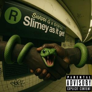 Slimey As It Get