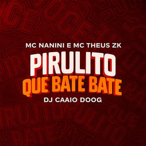 Pirulito Que Bate Bate