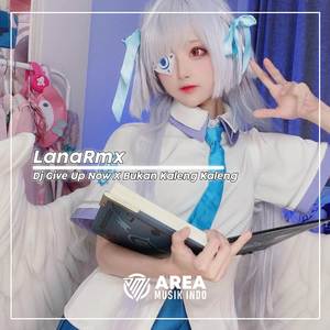DJ GIVE UP NOW X BUKAN KALENG KALENG