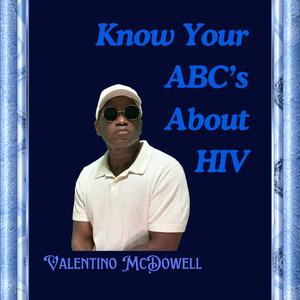 Know Your ABC's About HIV
