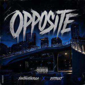 Opposite (feat. D-Street)